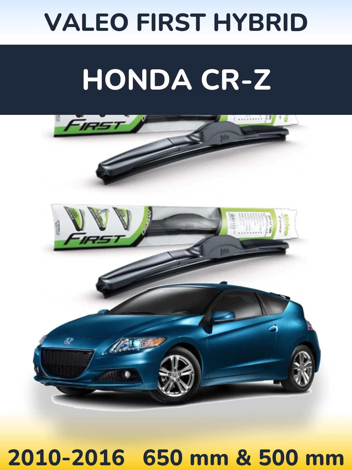 Комплект передних дворников Valeo First Hybrid 650 & 500 мм для Honda CR-Z 2010-2016