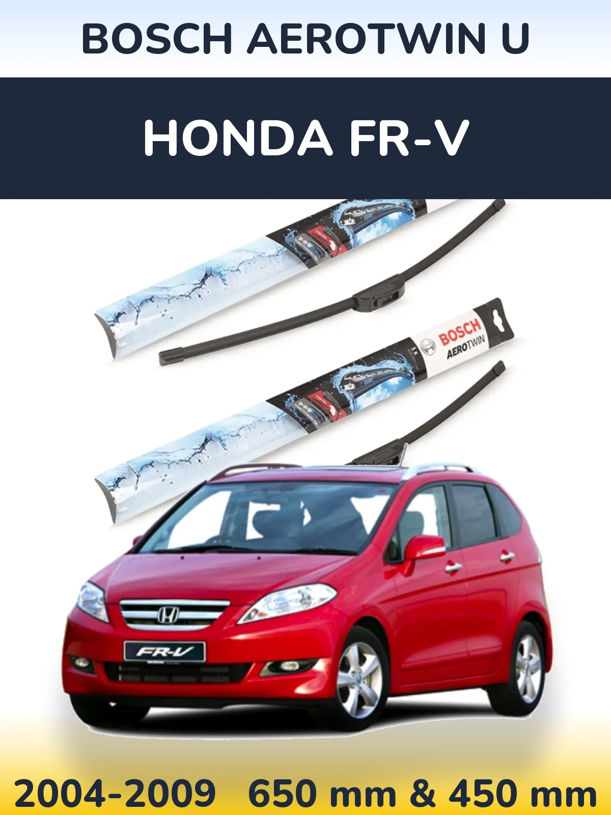 Komplet przednich wycieraczek BOSCH AeroTwin U 650 & 450 mm do Honda FR-V 2004-2009