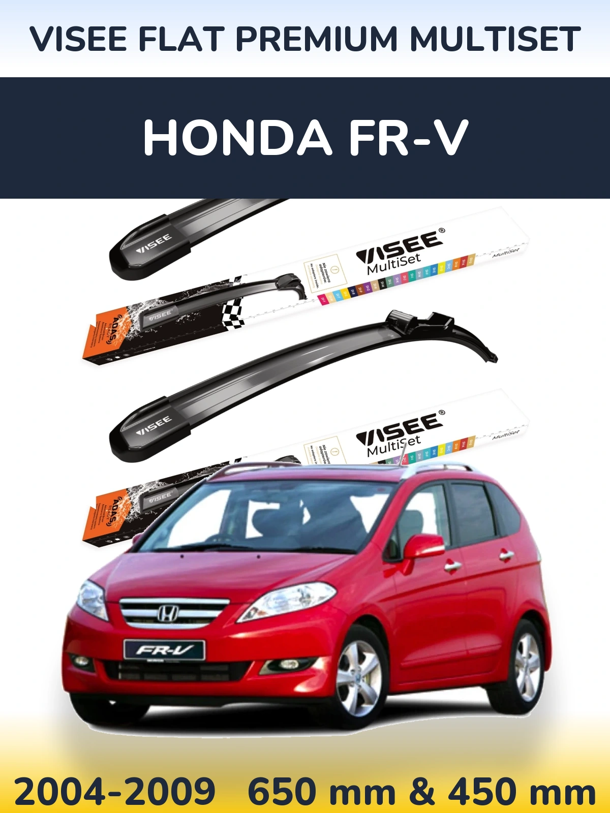 Комплект передніх щіток VISEE FLAT PREMIUM MultiSet 650 & 450 мм для Honda FR-V 2004-2009