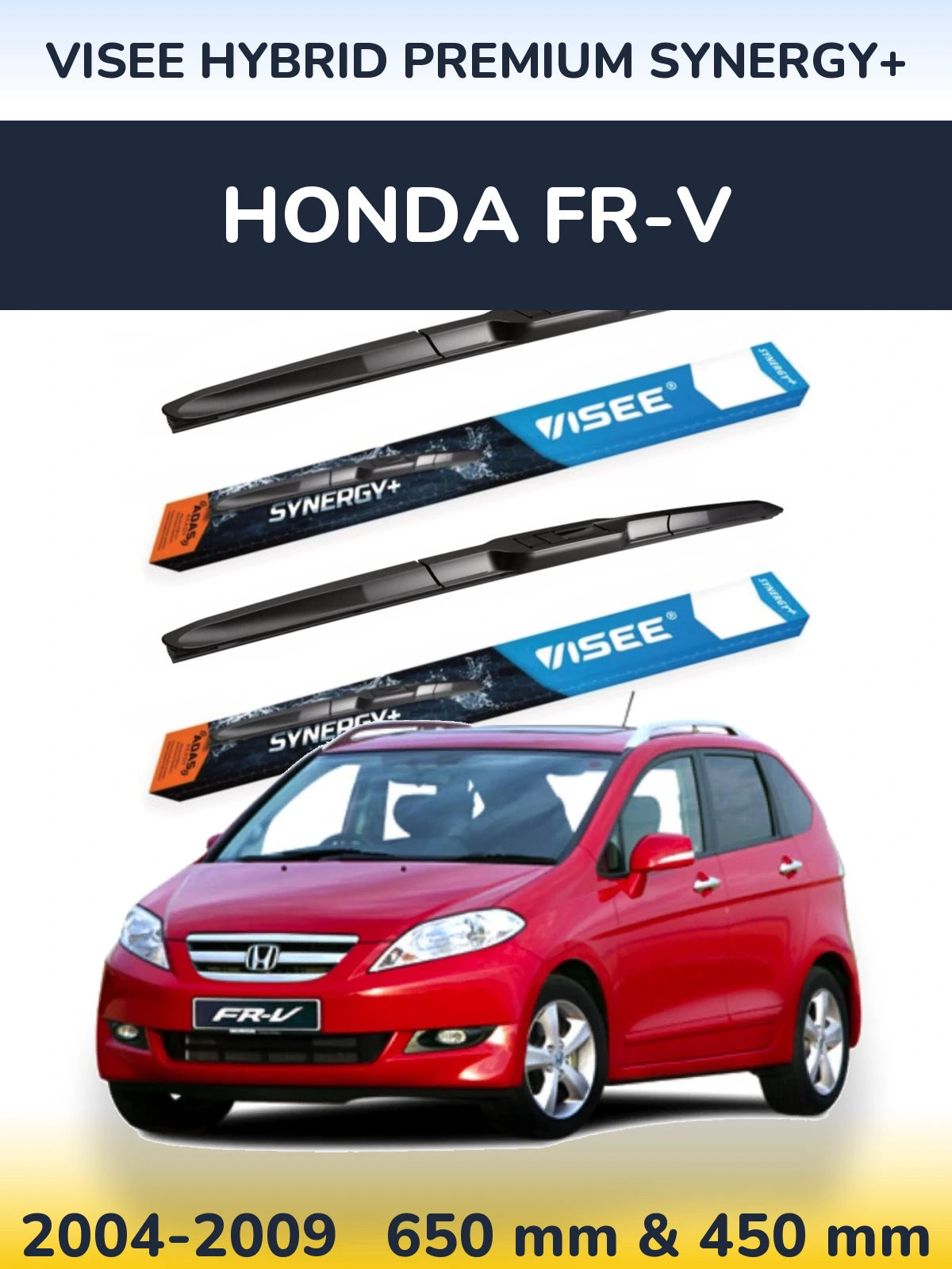 Komplet przednich wycieraczek VISEE HYBRID PREMIUM SYNERGY+ 650 & 450 mm do Honda FR-V 2004-2009