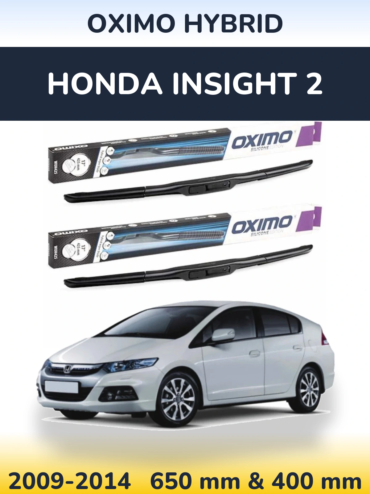 Komplet przednich wycieraczek Oximo Hybrid 650 & 400 mm do Honda Insight 2 2009-2014
