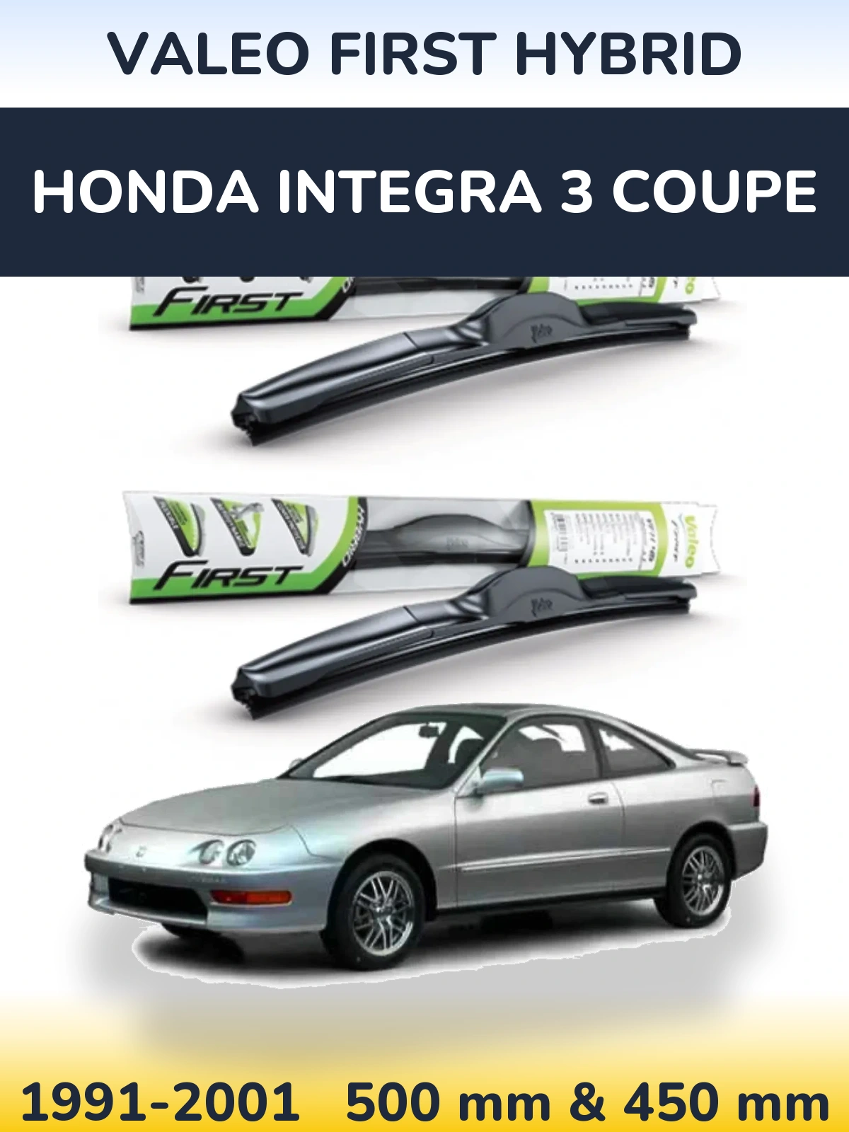 Front wiper blade set Valeo First Hybrid 500 & 450 mm for Honda Integra 3 coupe 1991-2001
