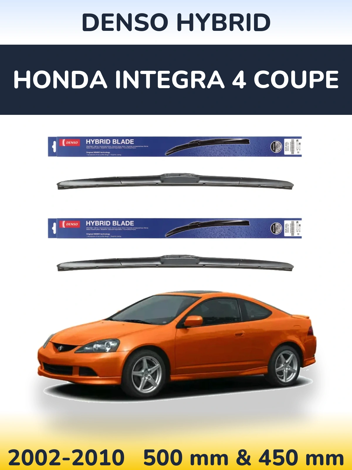 Komplet przednich wycieraczek Denso Hybrid 500 & 450 mm do Honda Integra 4 coupe 2002-2010