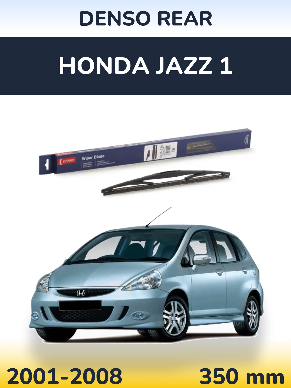 Tylna wycieraczka Denso Rear 350 mm do Honda Jazz 1 2001-2008