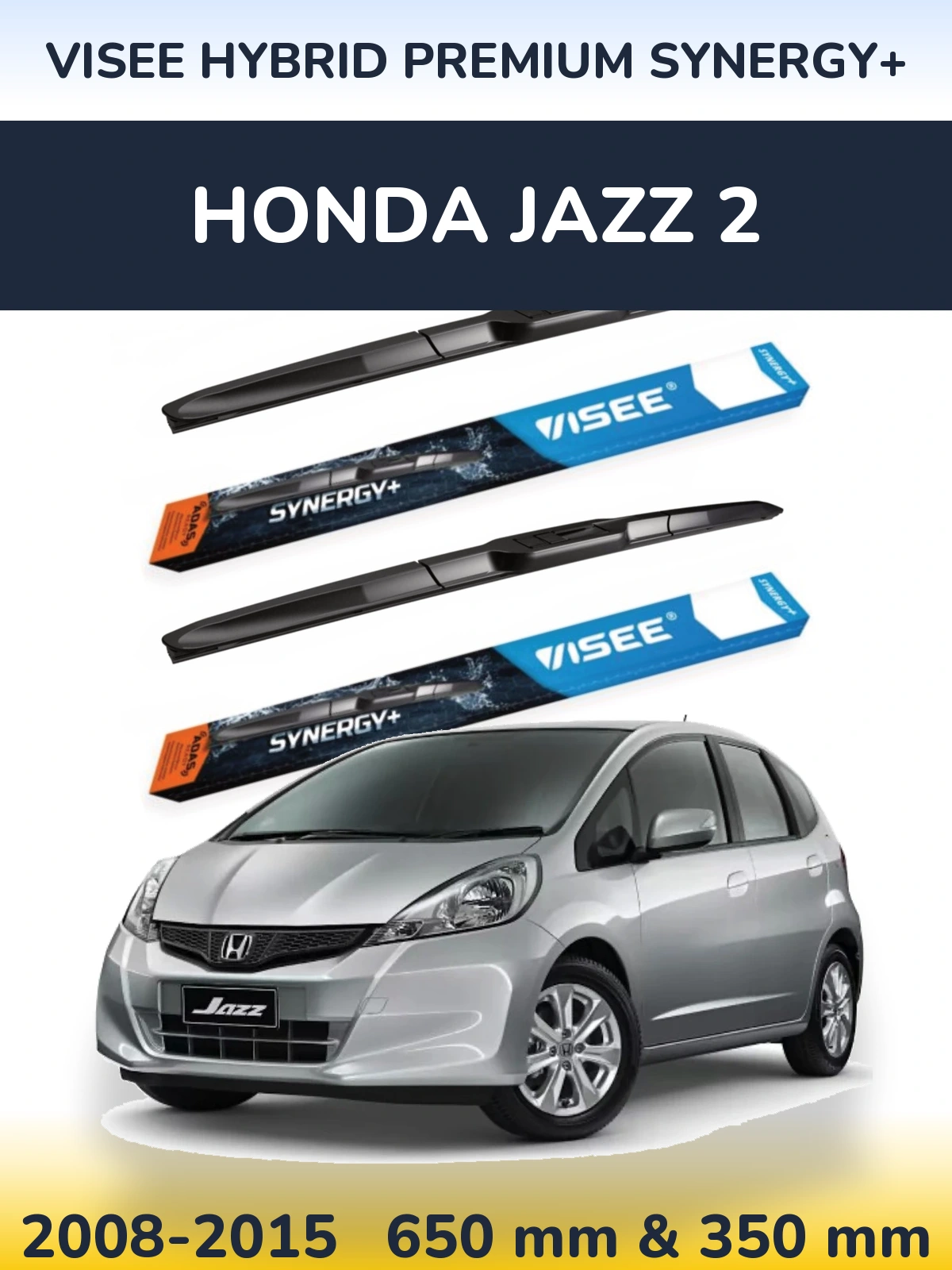Комплект передніх щіток VISEE HYBRID PREMIUM SYNERGY+ 650 & 350 мм для Honda Jazz 2 2008-2015