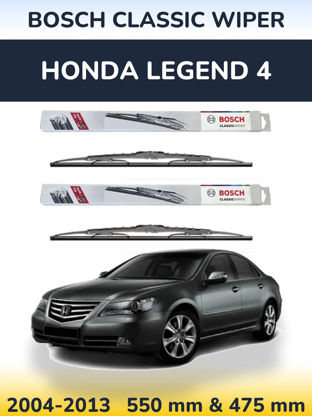 Front wiper blade set BOSCH Classic Wiper 550 & 475 mm for Honda Legend 4 2004-2013