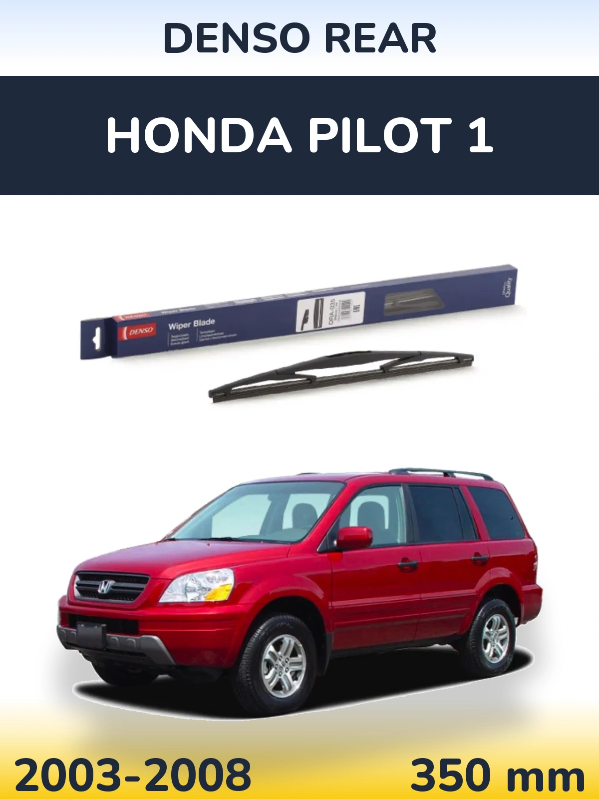 Tylna wycieraczka Denso Rear 350 mm do Honda Pilot 1 2003-2008