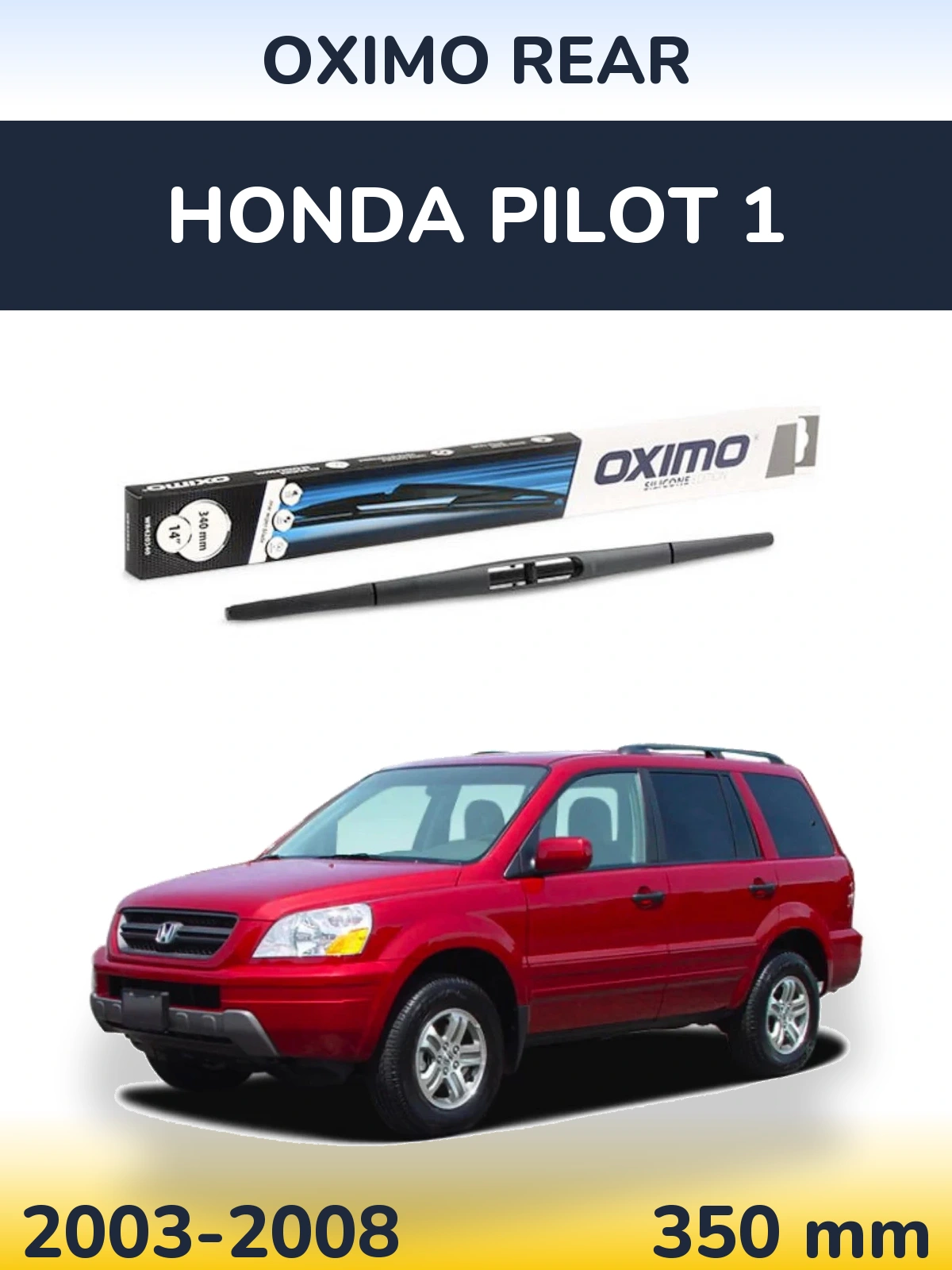Задний дворник Oximo Rear 350 мм для Honda Pilot 1 2003-2008