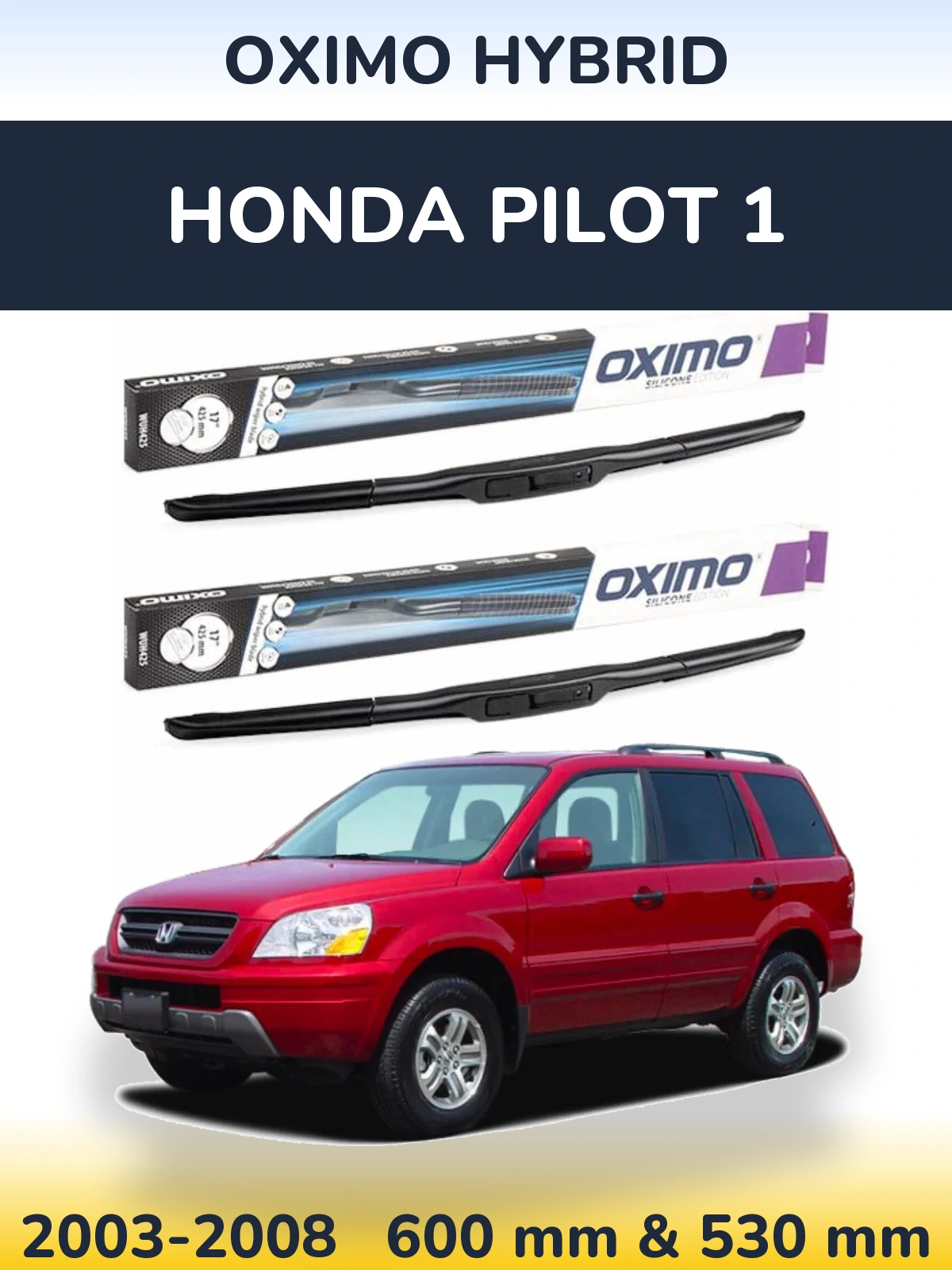 Комплект передних дворников Oximo Hybrid 600 & 530 мм для Honda Pilot 1 2003-2008