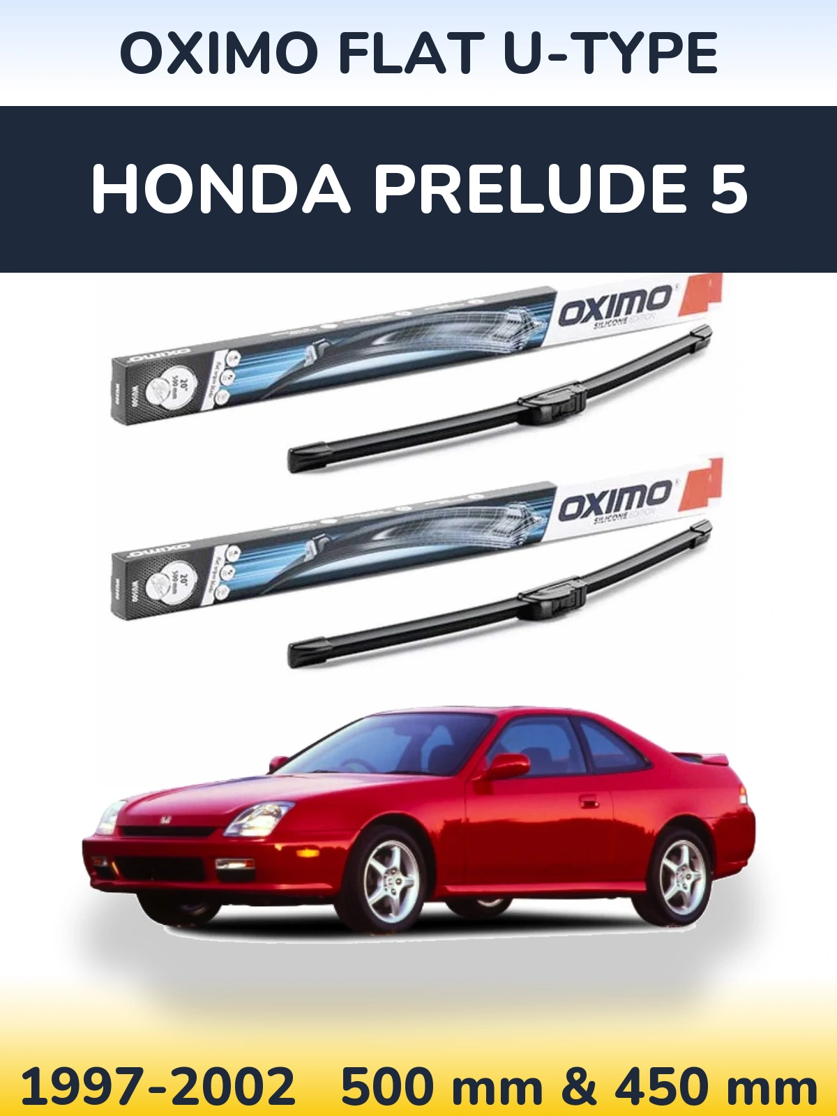 Front wiper blade set Oximo Flat U-type 500 & 450 mm for Honda Prelude 5 1997-2002