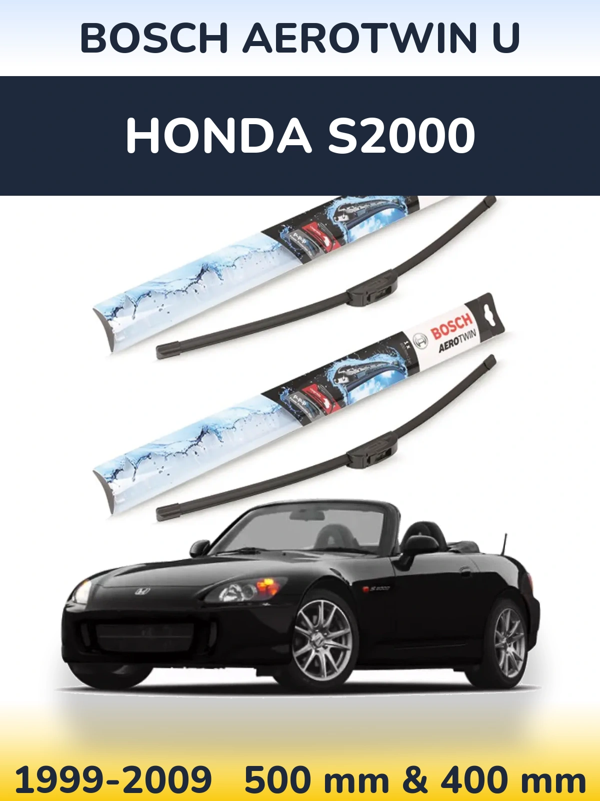 Комплект передних дворников BOSCH AeroTwin U 500 & 400 мм для Honda S2000 1999-2009