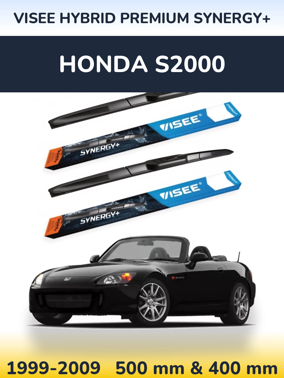 Komplet przednich wycieraczek VISEE HYBRID PREMIUM SYNERGY+ 500 & 400 mm do Honda S2000 1999-2009
