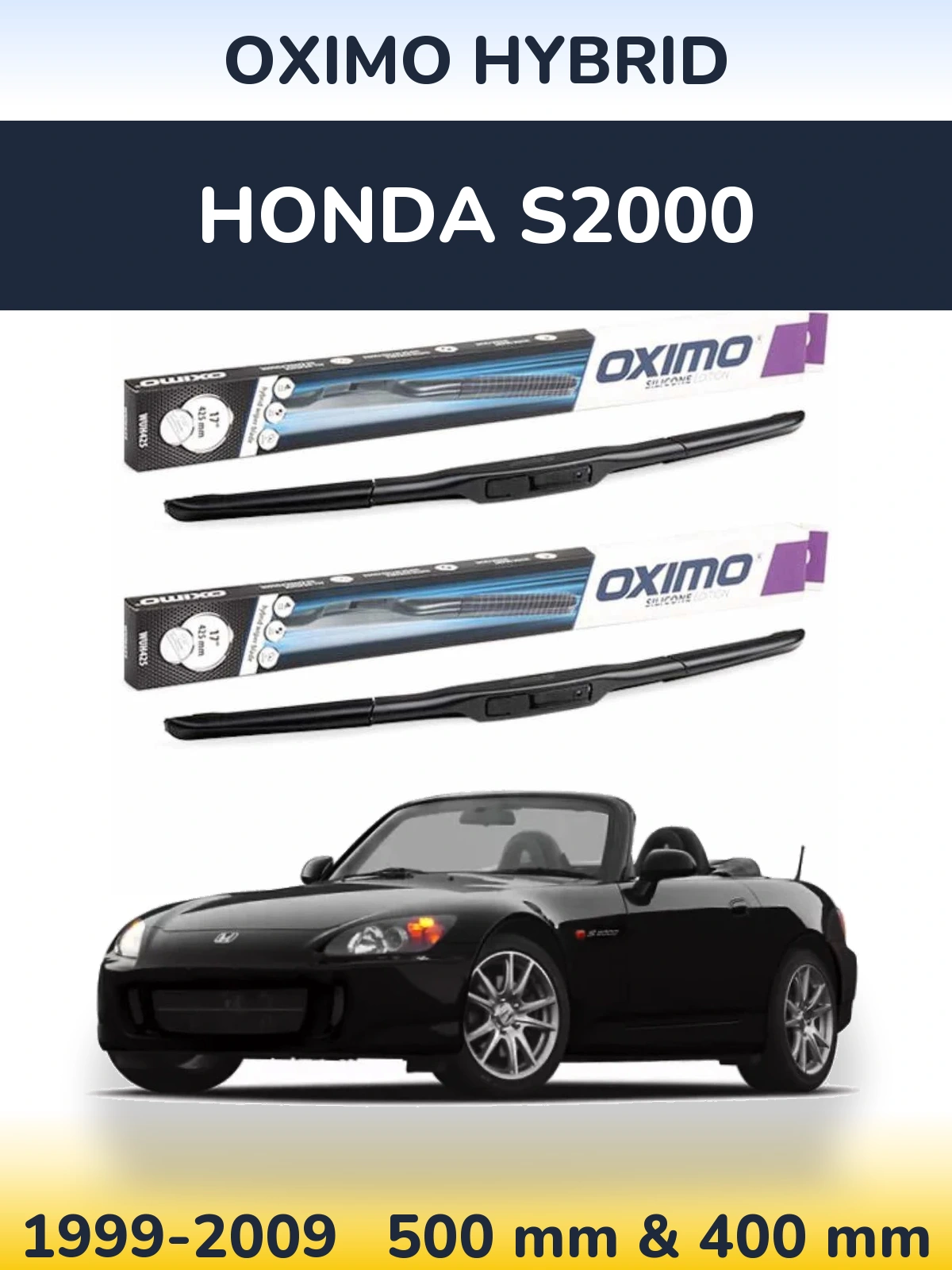 Komplet przednich wycieraczek Oximo Hybrid 500 & 400 mm do Honda S2000 1999-2009