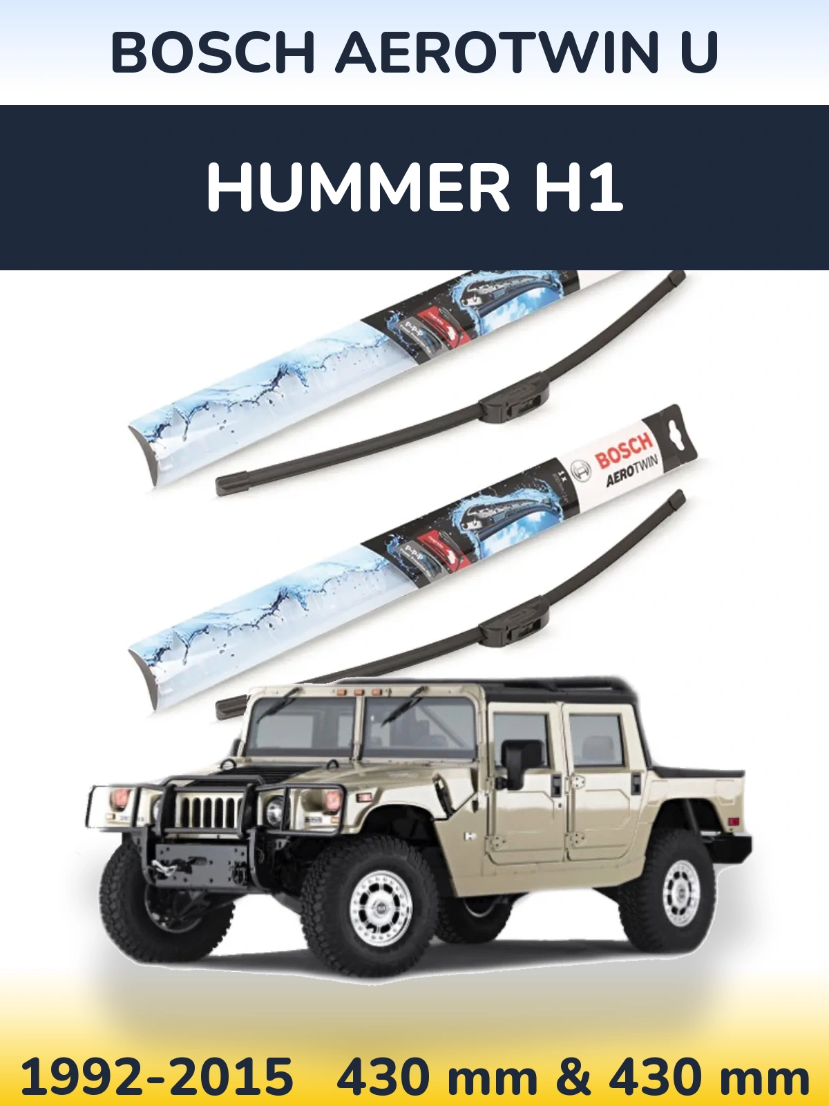 Komplet przednich wycieraczek BOSCH AeroTwin U 430 & 430 mm do Hummer H1 1992-2015