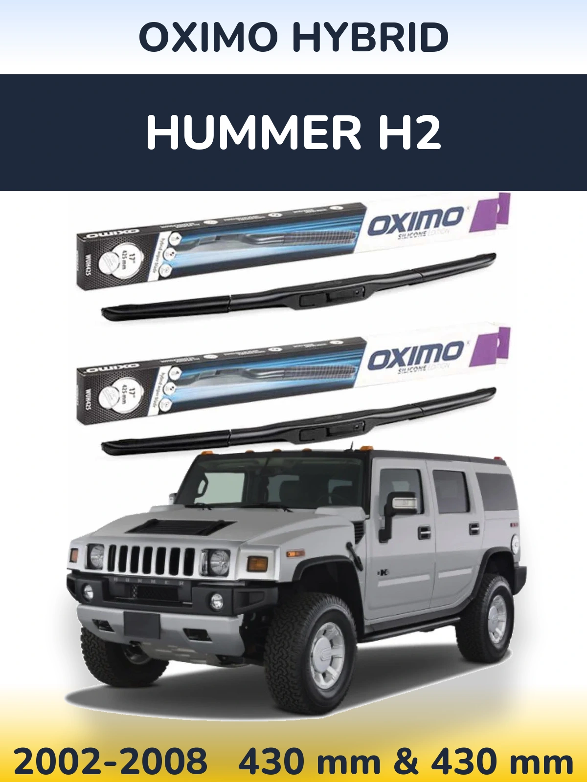 Комплект передних дворников Oximo Hybrid 430 & 430 мм для Hummer H2 2002-2008