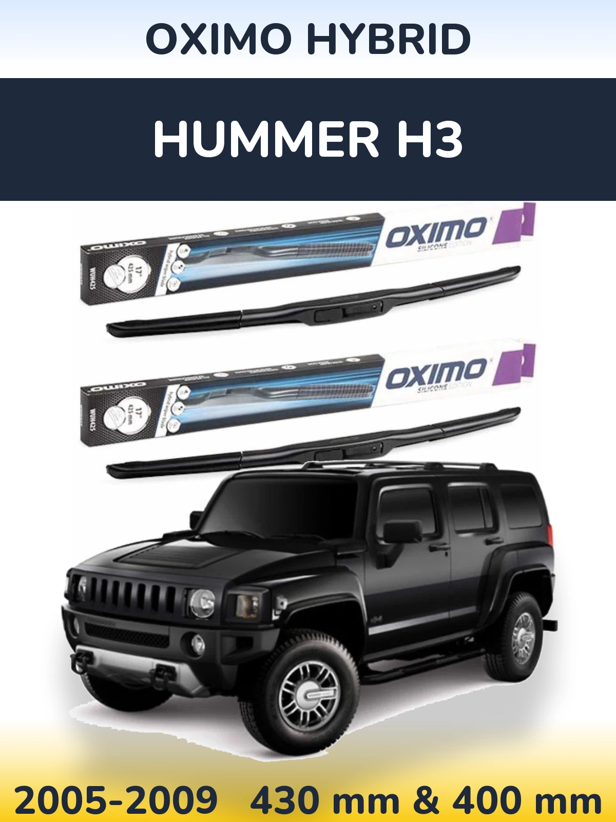 Front wiper blade set Oximo Hybrid 430 & 400 mm for Hummer H3 2005-2009