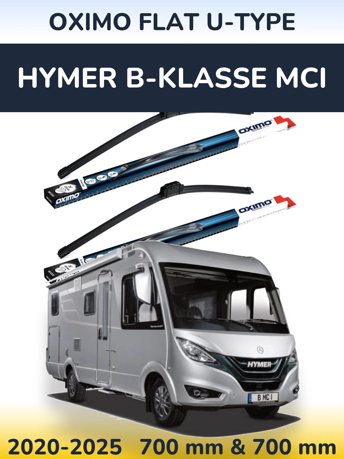 Front wiper blade set Oximo Flat U-type 700 & 700 mm for HYMER B-Klasse MCI 2020-2025