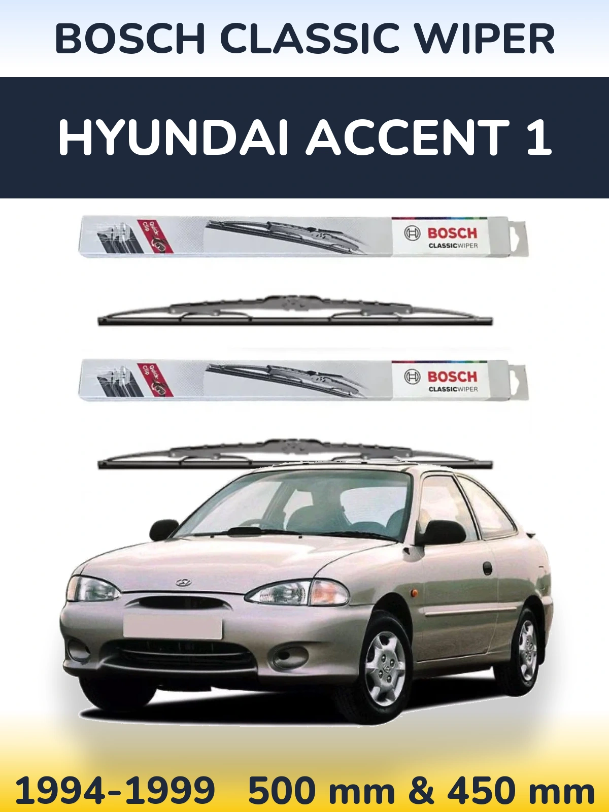 Front wiper blade set BOSCH Classic Wiper 500 & 450 mm for Hyundai Accent 1 1994-1999