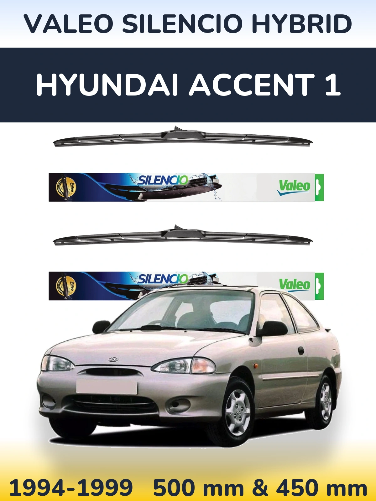 Комплект передніх щіток Valeo Silencio Hybrid 500 & 450 мм для Hyundai Accent 1 1994-1999
