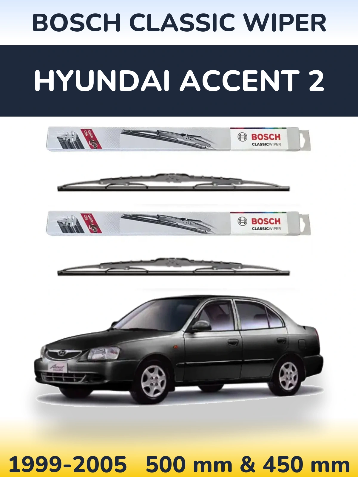 Front wiper blade set BOSCH Classic Wiper 500 & 450 mm for Hyundai Accent 2 1999-2005