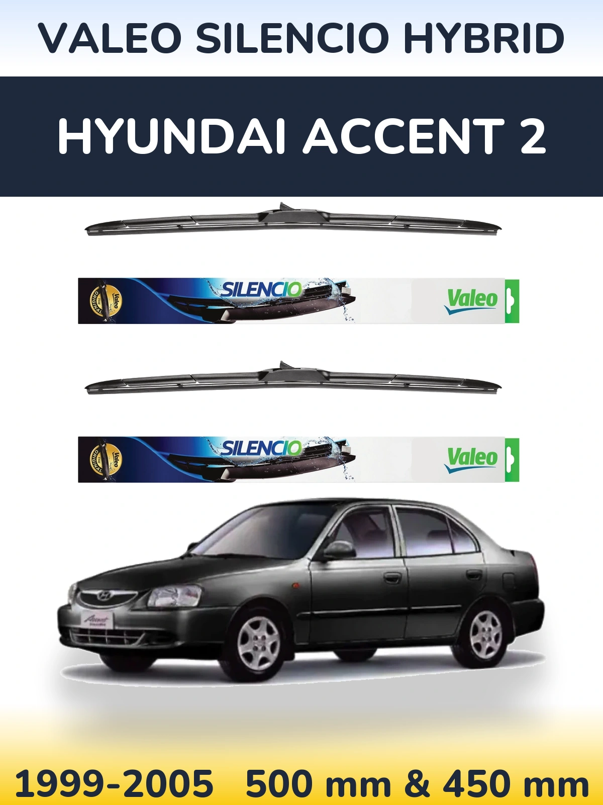 Komplet przednich wycieraczek Valeo Silencio Hybrid 500 & 450 mm do Hyundai Accent 2 1999-2005