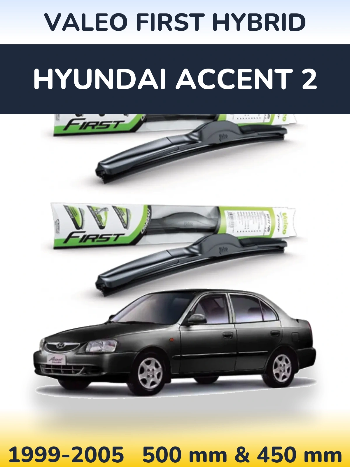 Komplet przednich wycieraczek Valeo First Hybrid 500 & 450 mm do Hyundai Accent 2 1999-2005