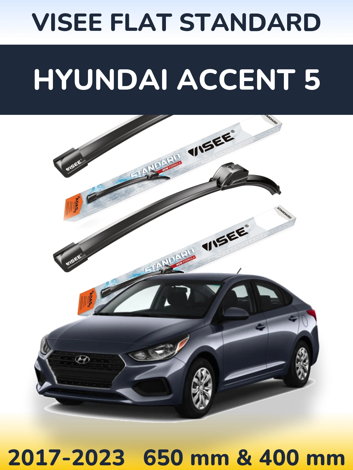 Komplet przednich wycieraczek VISEE FLAT STANDARD 650 & 400 mm do Hyundai Accent 5 2017-2023