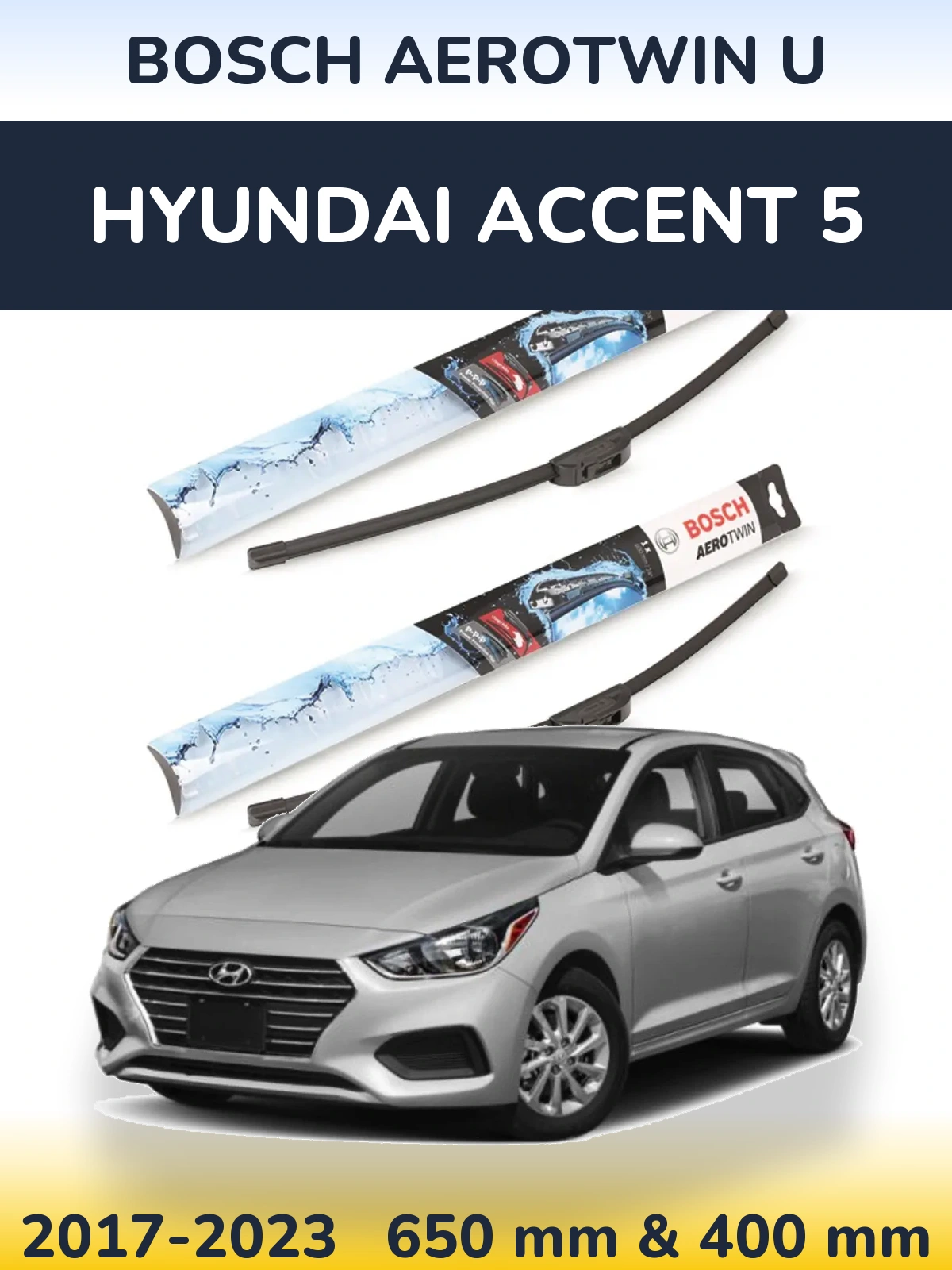 Комплект передних дворников BOSCH AeroTwin U 650 & 400 мм для Hyundai Accent 5 2017-2023