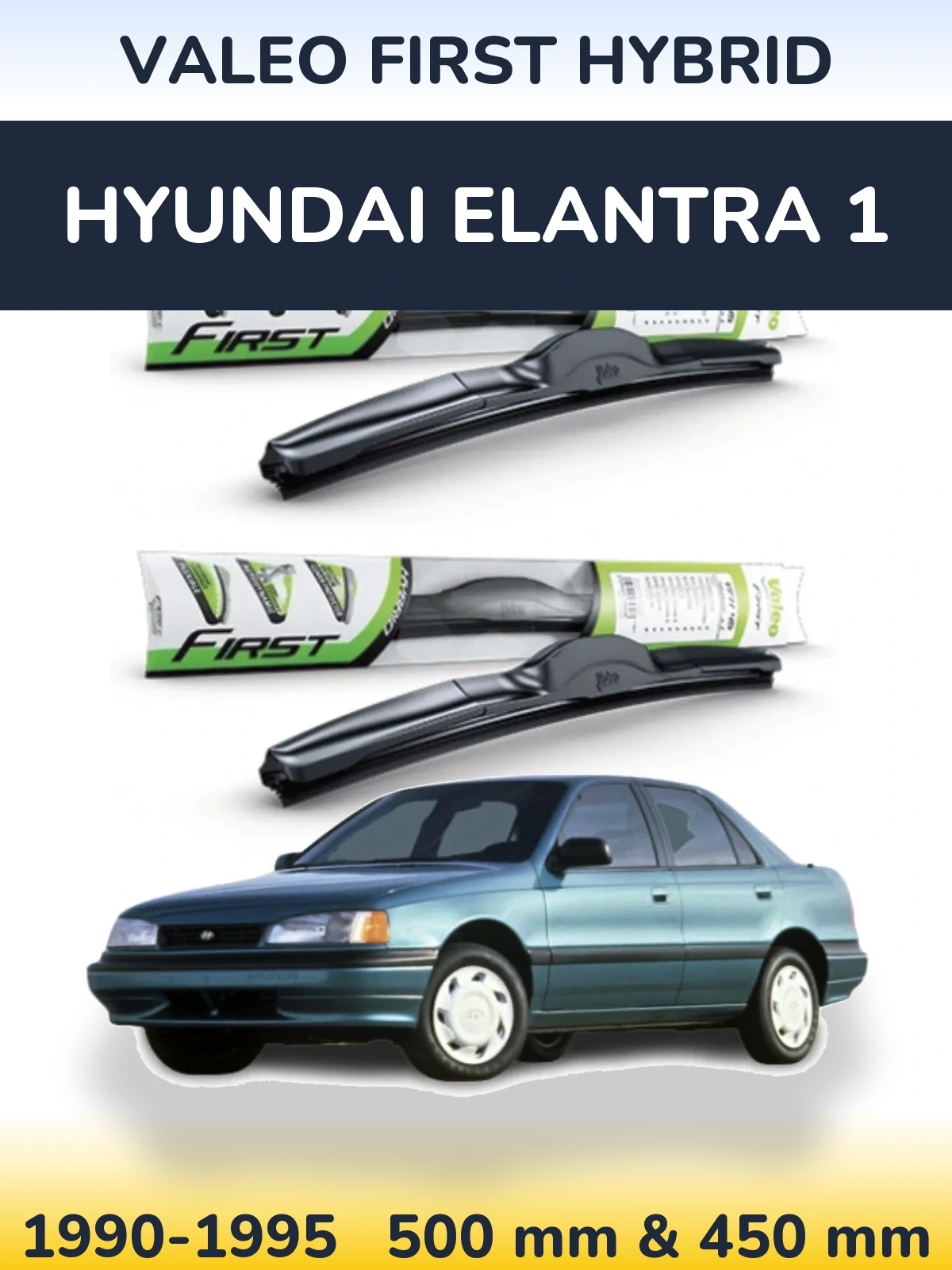 Комплект передних дворников Valeo First Hybrid 500 & 450 мм для Hyundai Elantra 1 1990-1995