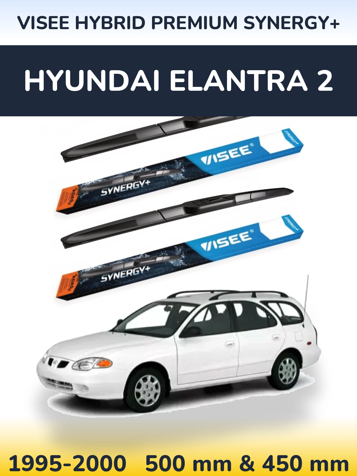 Komplet przednich wycieraczek VISEE HYBRID PREMIUM SYNERGY+ 500 & 450 mm do Hyundai Elantra 2 1995-2000