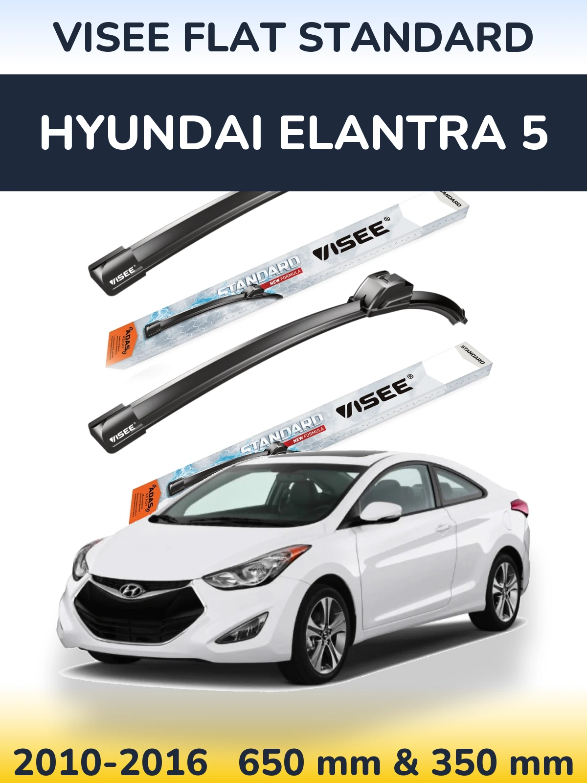 Komplet przednich wycieraczek VISEE FLAT STANDARD 650 & 350 mm do Hyundai Elantra 5 2010-2016