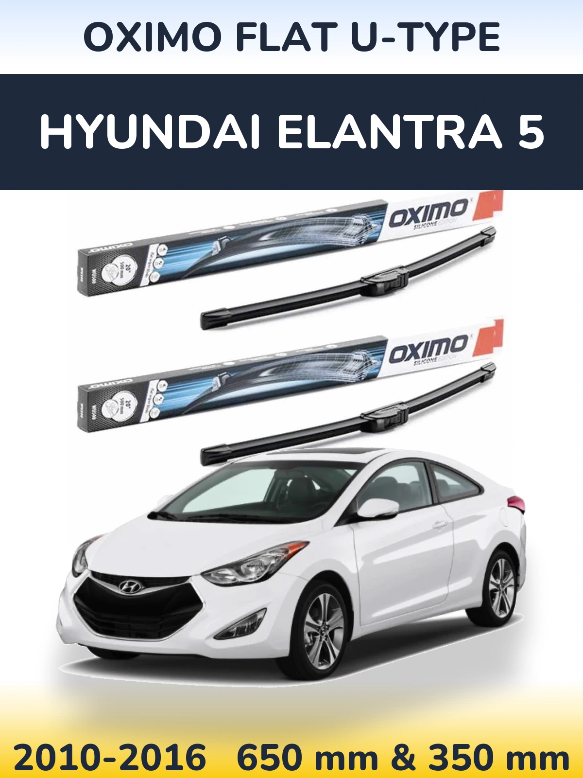 Комплект передних дворников Oximo Flat U-type 650 & 350 мм для Hyundai Elantra 5 2010-2016