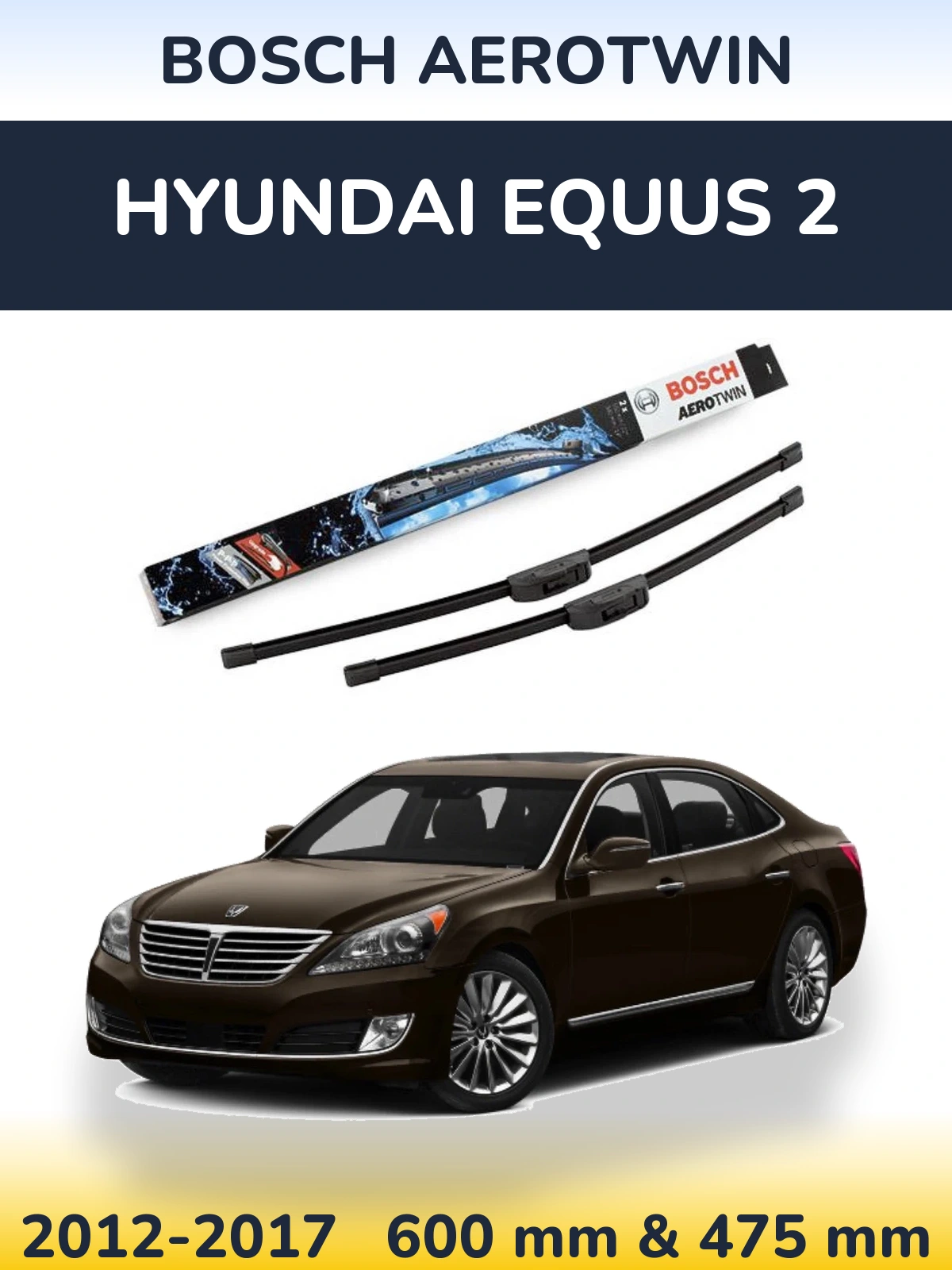 Komplet przednich wycieraczek BOSCH AeroTwin 600 & 475 mm do Hyundai Equus 2 2012-2017