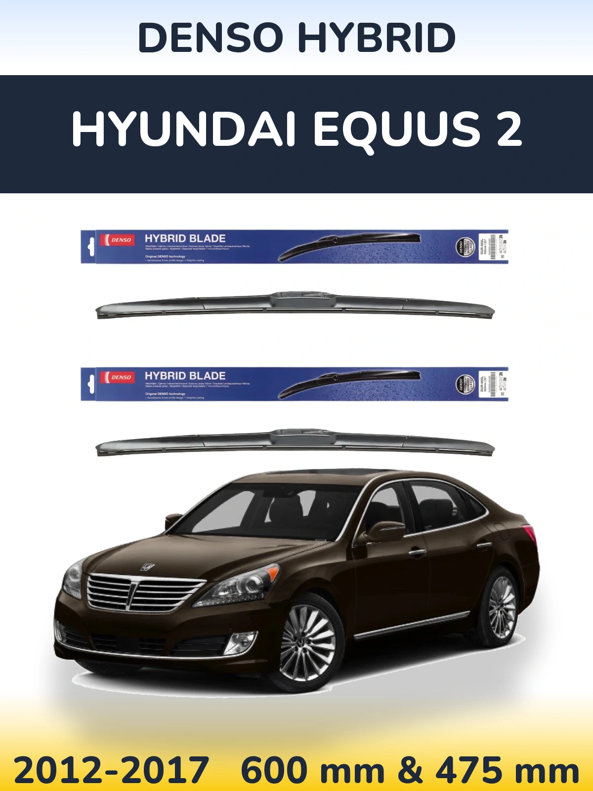 Komplet przednich wycieraczek Denso Hybrid 600 & 475 mm do Hyundai Equus 2 2012-2017