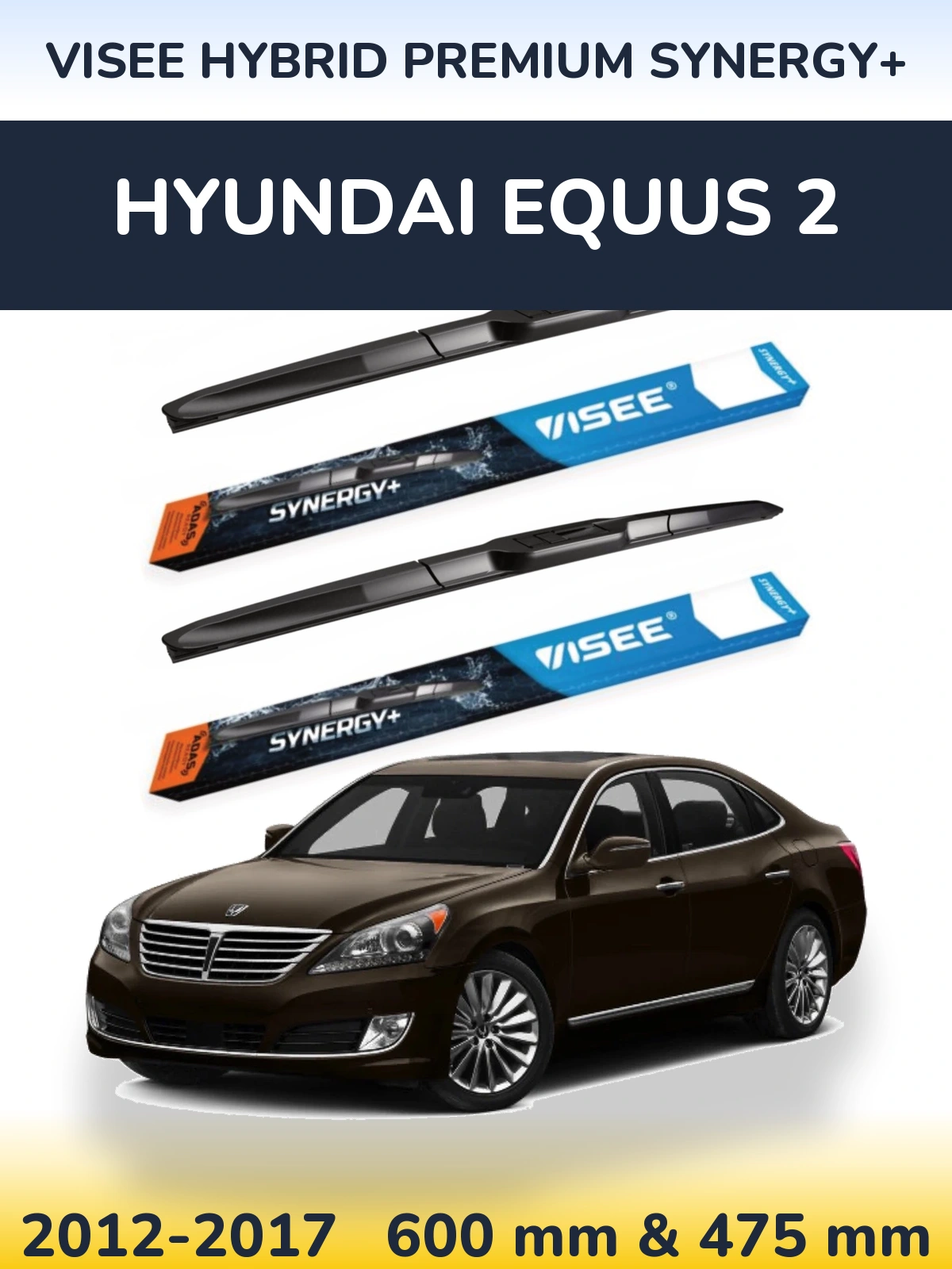 Komplet przednich wycieraczek VISEE HYBRID PREMIUM SYNERGY+ 600 & 475 mm do Hyundai Equus 2 2012-2017
