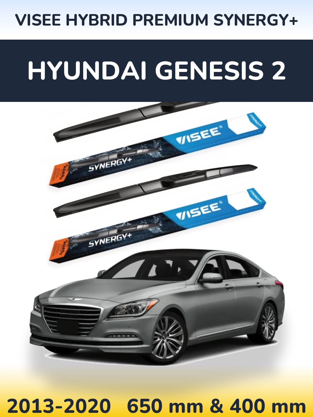 Front wiper blade set VISEE HYBRID PREMIUM SYNERGY+ 650 & 400 mm for Hyundai Genesis 2 2013-2020