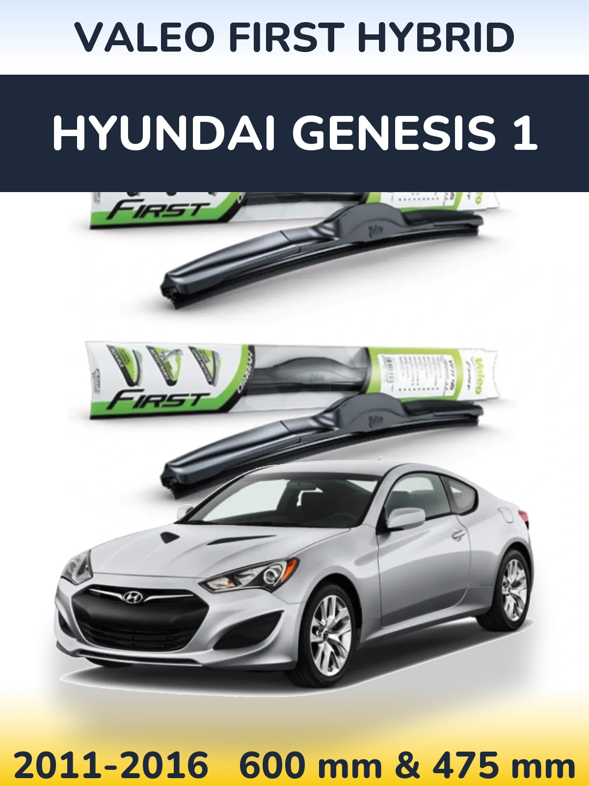 Komplet przednich wycieraczek Valeo First Hybrid 600 & 475 mm do Hyundai Genesis 1 2011-2016
