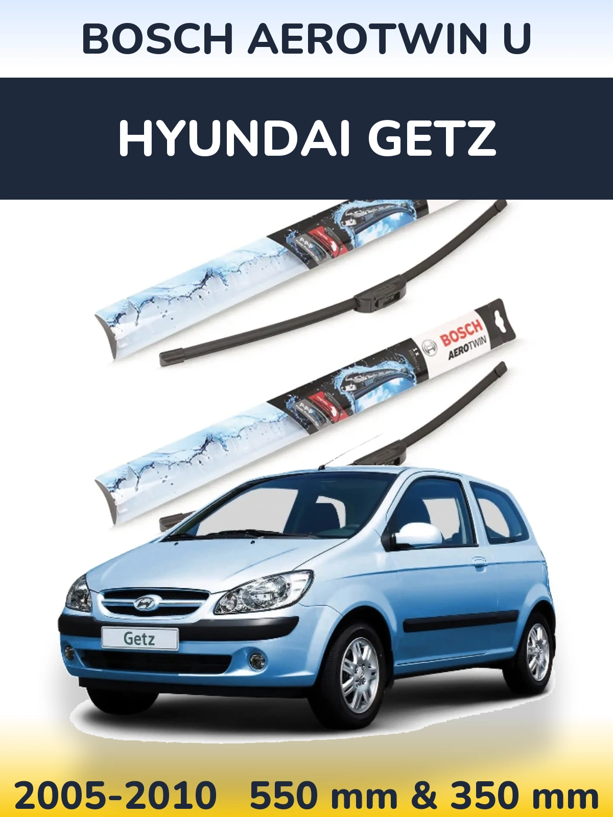 Komplet przednich wycieraczek BOSCH AeroTwin U 550 & 350 mm do Hyundai Getz 2005-2010