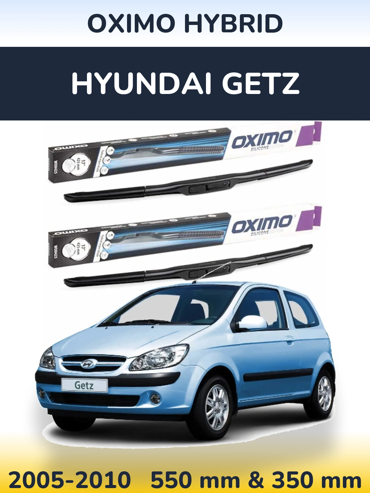 Front wiper blade set Oximo Hybrid 550 & 350 mm for Hyundai Getz 2005-2010