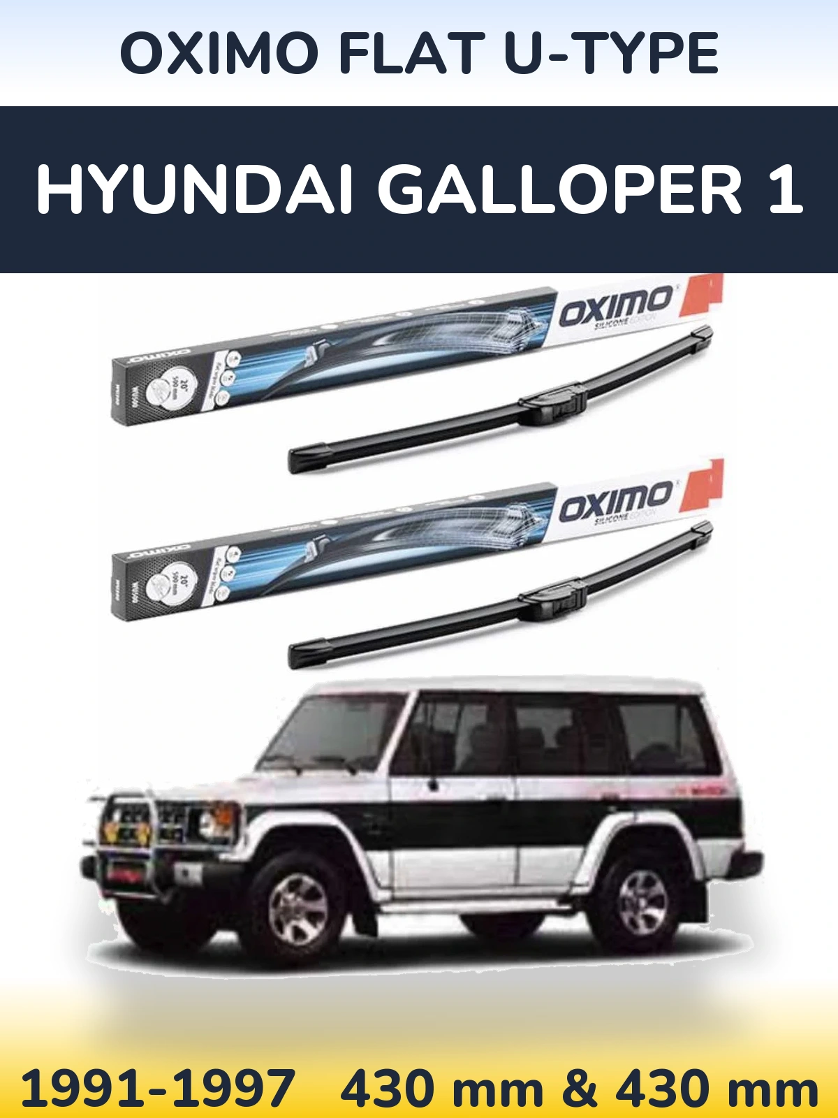 Front wiper blade set Oximo Flat U-type 430 & 430 mm for Hyundai Galloper 1 1991-1997