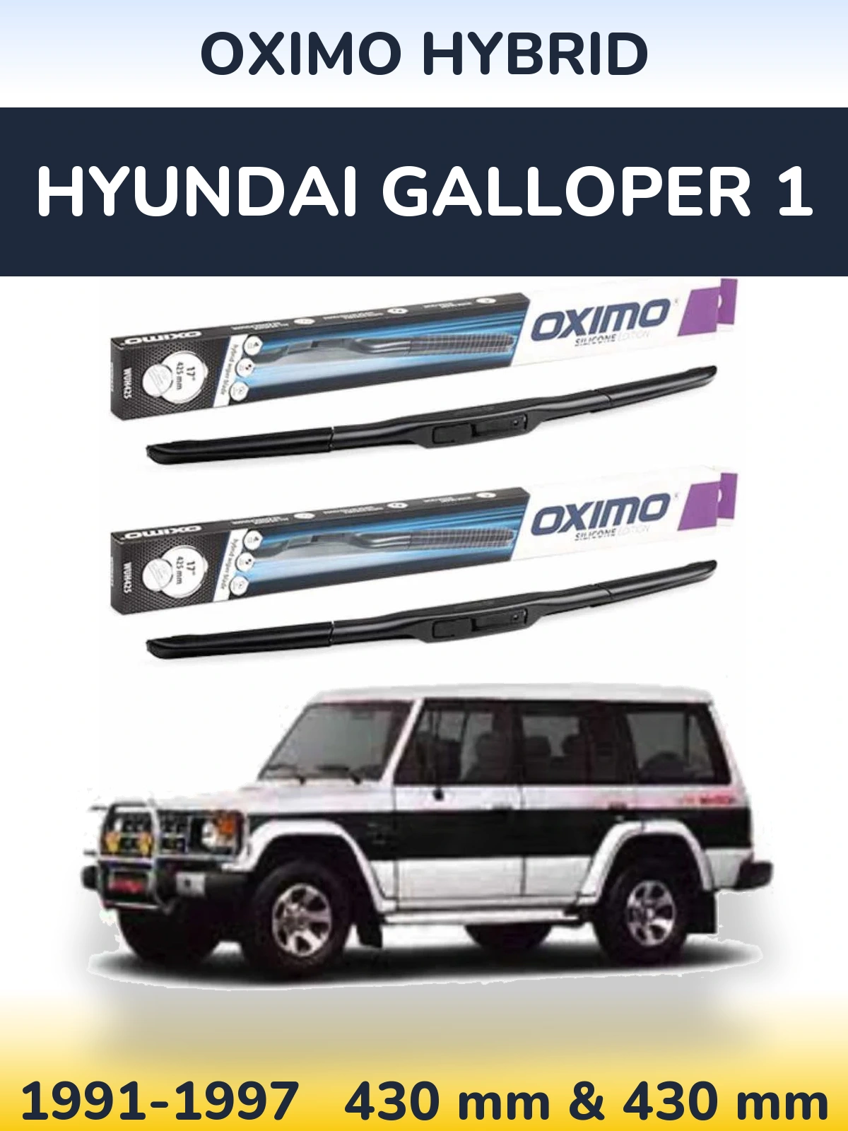 Komplet przednich wycieraczek Oximo Hybrid 430 & 430 mm do Hyundai Galloper 1 1991-1997