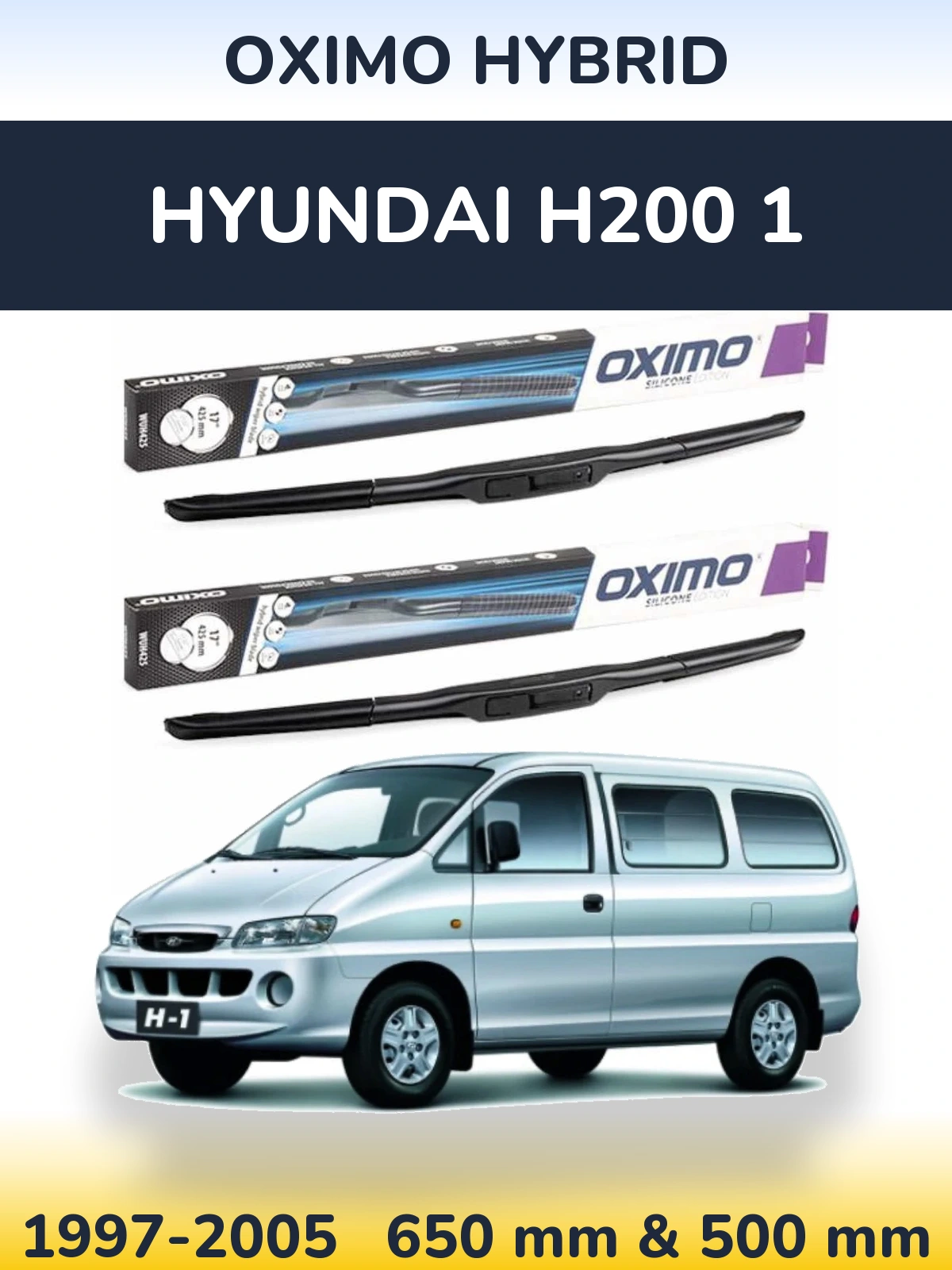 Комплект передних дворников Oximo Hybrid 650 & 500 мм для Hyundai H200 1 1997-2005