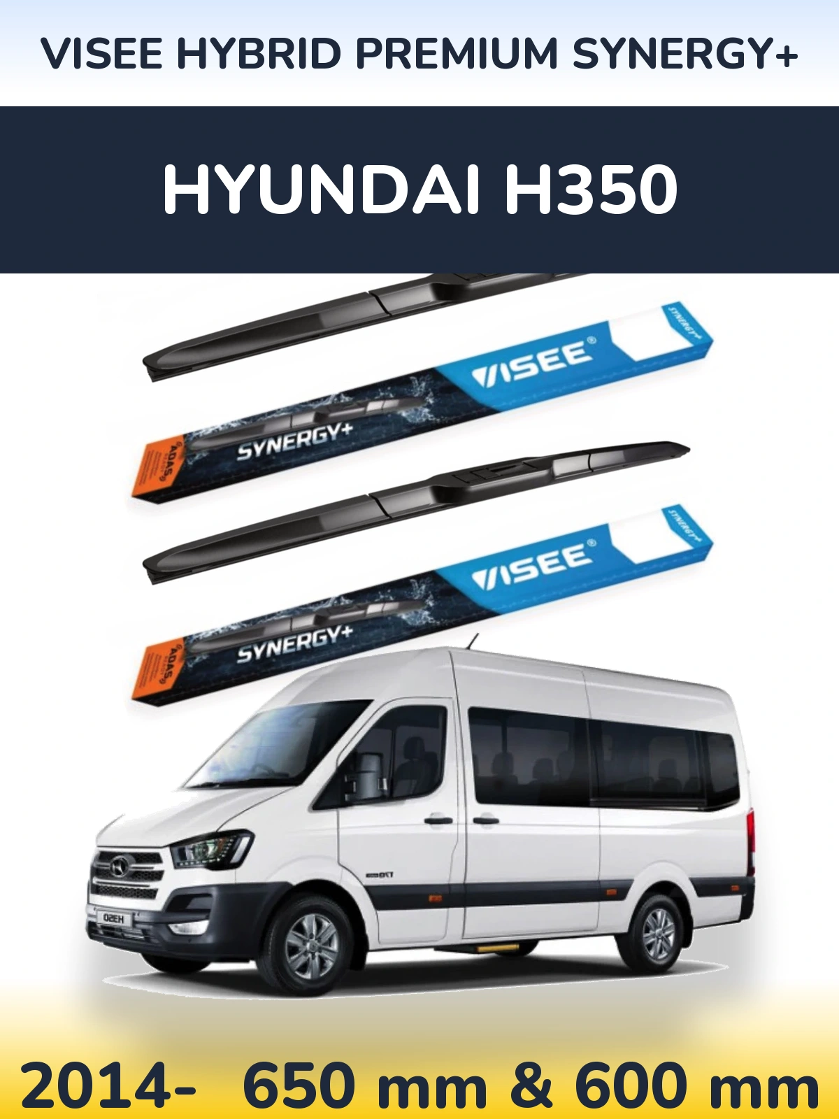 Front wiper blade set VISEE HYBRID PREMIUM SYNERGY+ 650 & 600 mm for Hyundai H350 2014-2026