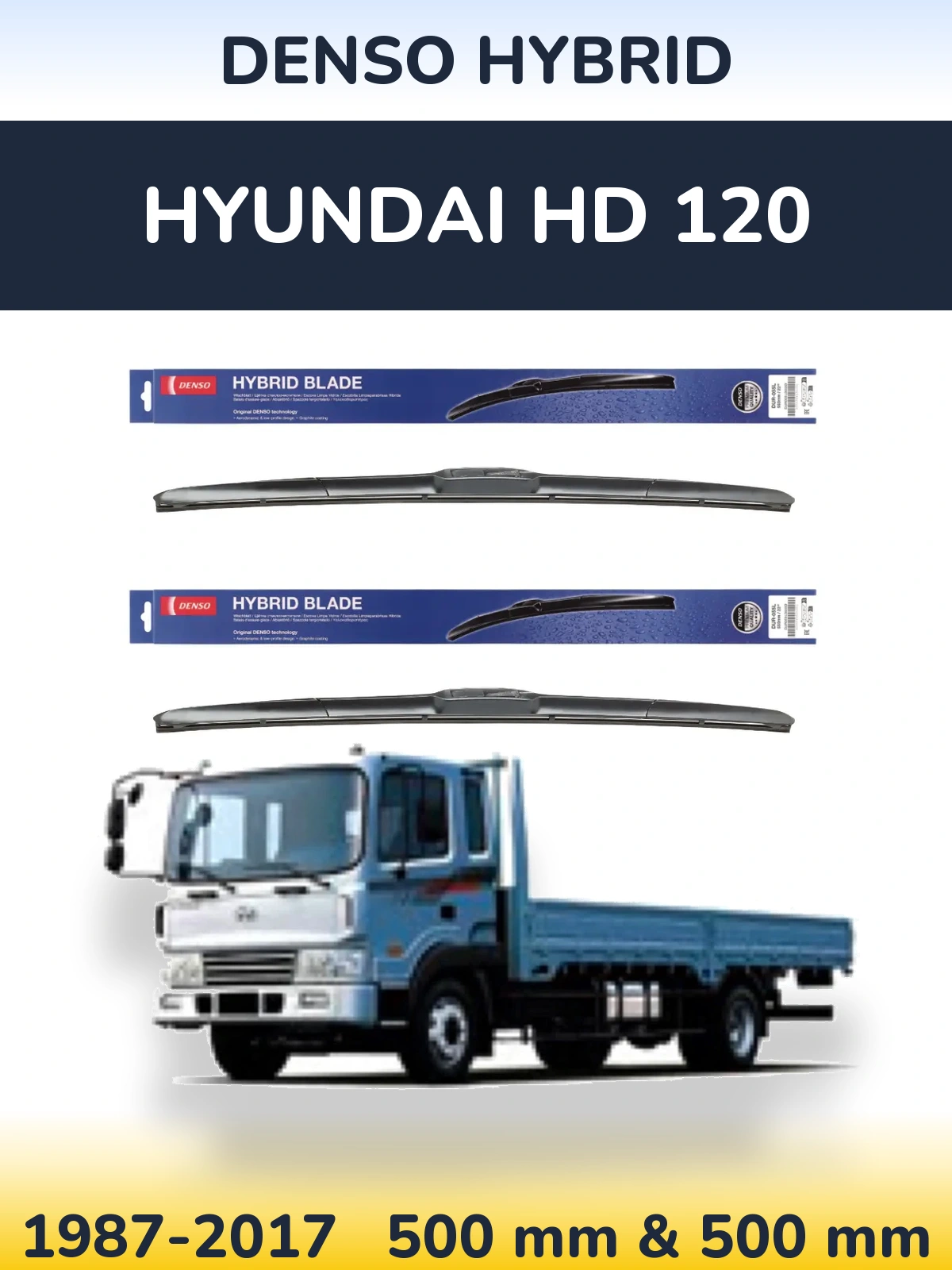 Front wiper blade set Denso Hybrid 500 & 500 mm for Hyundai HD 120 1987-2017