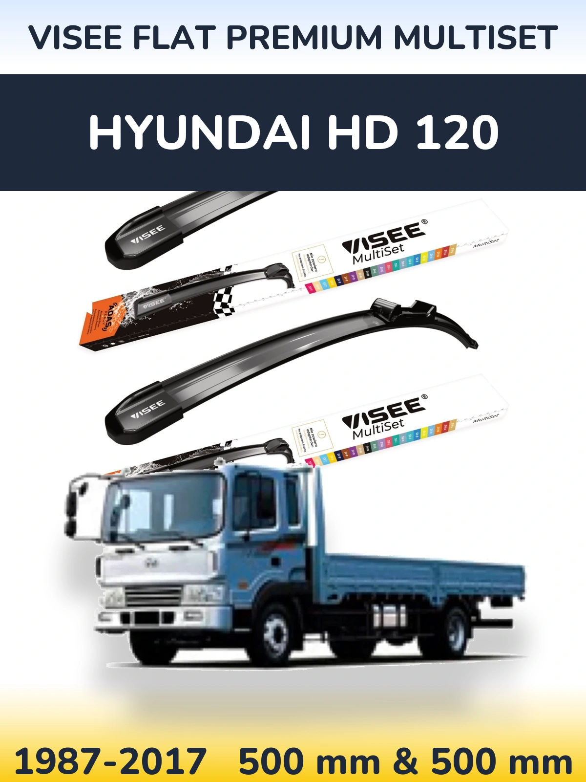Front wiper blade set VISEE FLAT PREMIUM MultiSet 500 & 500 mm for Hyundai HD 120 1987-2017