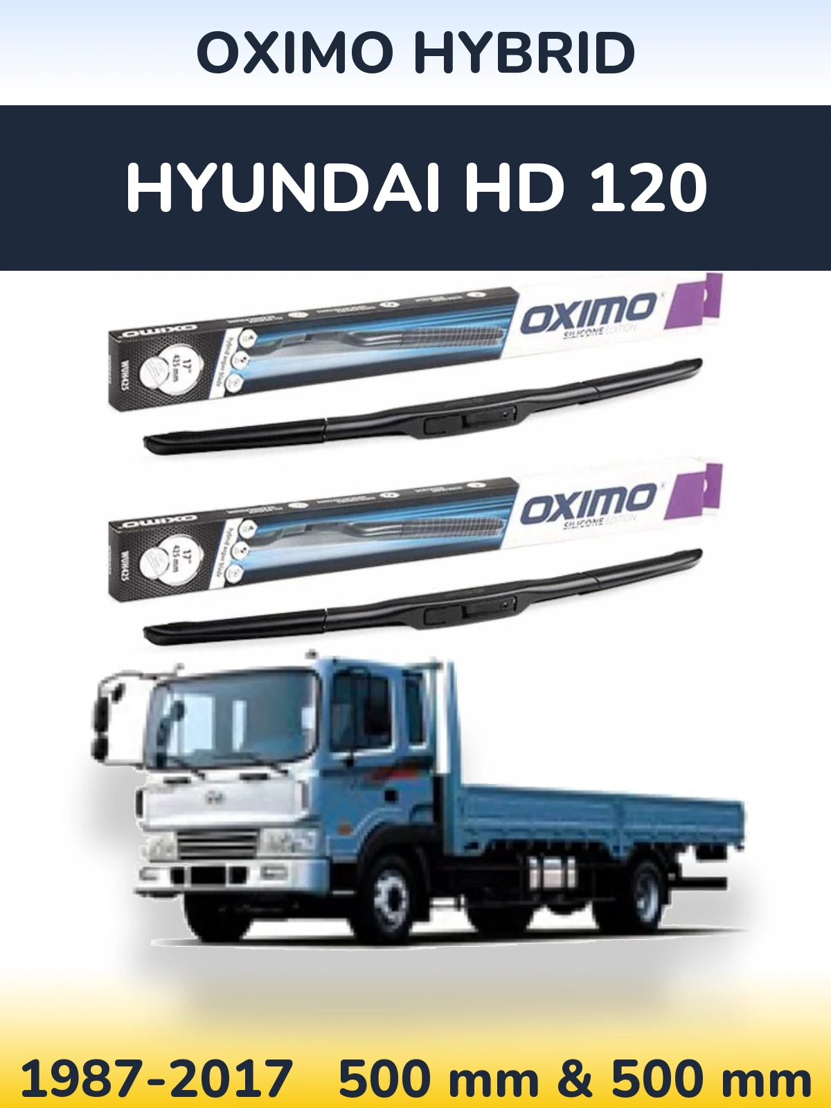 Komplet przednich wycieraczek Oximo Hybrid 500 & 500 mm do Hyundai HD 120 1987-2017