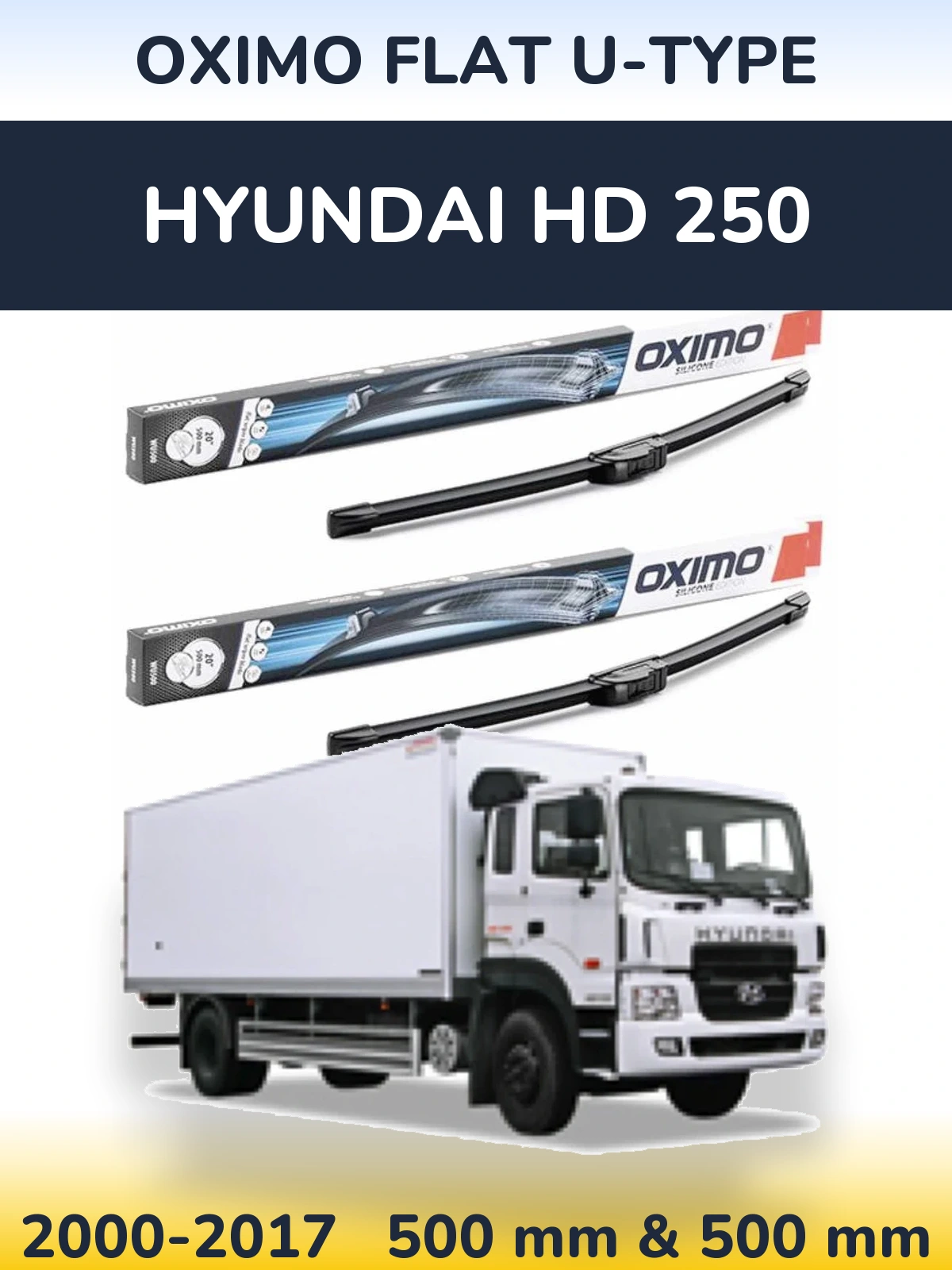 Komplet przednich wycieraczek Oximo Flat U-type 500 & 500 mm do Hyundai HD 250 2000-2017