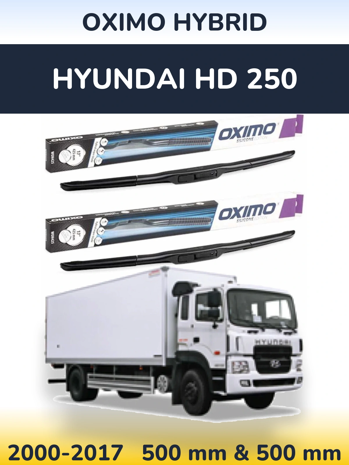 Комплект передніх щіток Oximo Hybrid 500 & 500 мм для Hyundai HD 250 2000-2017