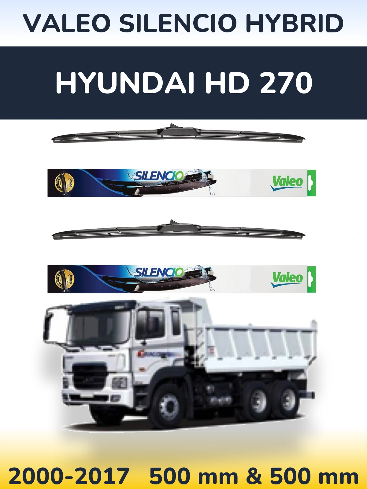 Komplet przednich wycieraczek Valeo Silencio Hybrid 500 & 500 mm do Hyundai HD 270 2000-2017