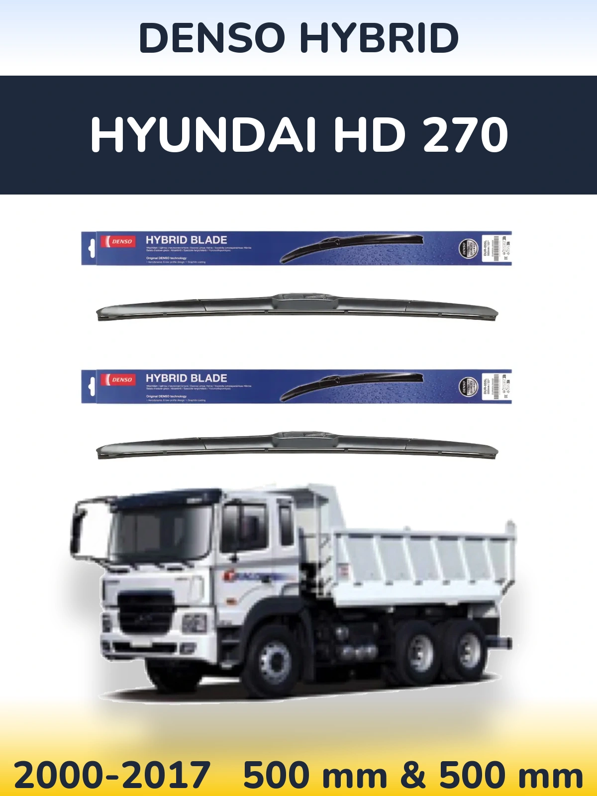 Komplet przednich wycieraczek Denso Hybrid 500 & 500 mm do Hyundai HD 270 2000-2017